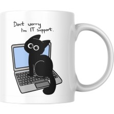 Taketshirt Kedi Baskılı Komik Kupa Bardak It Support Hediyelik Çay Kahve Kupası Coffee Mug