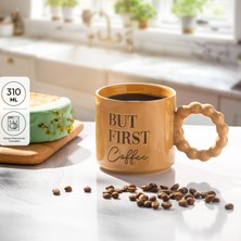 Emsan But First Coffee Krem Rengi Kupa 310 ml