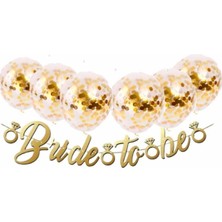 İstoç Parti Gold Konfetili Şeffaf Balon Gold Bride To Be Kaligrafi Banner Yazı