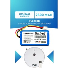 Electroll Yui C30b Batarya (ORJİNAL KAPASİTE) 2600mah Pil Akıllı Robot Süpürge Batarya Değişimi