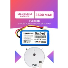 Electroll Yui C30B Batarya (Maksimum Kapasite) 3500MAH Pil Akıllı Robot Süpürge Batarya Değişimi
