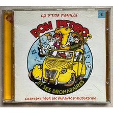 UNİVERSAL MÜZİK Don Pedro Et Ses Dromadaires 3 La P’tite Famille  CD
