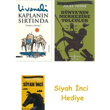 İnkılap Kitabevi Kaplanın Sırtında: Istibdat ve Hürriyet + Dünyanın Merkezine Yolculuk + Siyah Inci Hediye