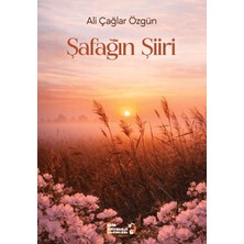 Şiir Antoloji Yayınları Şafağın Şiiri