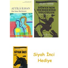 İş Bankası Kültür Yayınları Ben Sana Mecburum + Dünyanın Merkezine Yolculuk + Siyah Inci Hediye