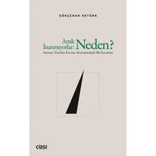 Çizgi Kitabevi Yayınları Artık Inanmıyorlar: Neden?