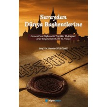 Hiperlink Yayınları Saraydan Dünya Başkentlerine Osmanlı’nın Diplomatik Teşekkür Mektupları Arşiv Belgeleriyle 18. 19. 20. Yüzyıl