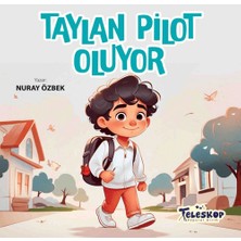 Teleskop Popüler Bilim Taylan Pilot Oluyor