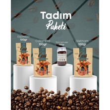 Tadım Paketi (ESPRESSO-100GR, VIETNAM-100GR, COLOMBIA-100GR, Türk KAHVESI-100GR)