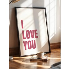 Fuart.Co I Love You Pembe Aşk Temalı Sevgililer Günü Posteri (Çerçevesiz) Love