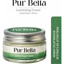 Pur Bella Luminizing Cream Aydınlatıcı Yüz Kremi – C Vitamini, Niacinamide & Alpha Arbutin