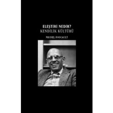 Eleştiri Nedir?: Kendilik Kültürü