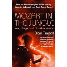 Atlantic Books Mozart In The Jungle: Sex, Drugs And Classical Music