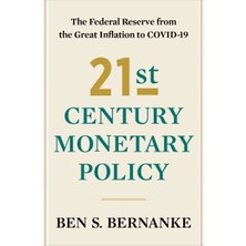 21ST Century Monetary Policy: The Federal Reserve From The Great Inflation To Covid-19