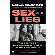 Penguin Books Sex And Lies: True Stories Of Women's Intimate Lives In The Arab World
