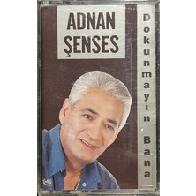 Plak İstasyonu Kaset Adnan Şenses Dokunmayın Bana Kaset