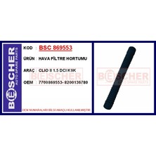Bescher HAVA FİLTRE HORTUMU CLIO 2 1.5 DCI K9K 7700869553 8200136780