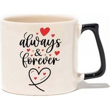 Baskıgo Always Forever 14 Şubat Sevgililer Günü Lüks Kupa - Hediye Seramik Kupa