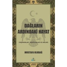 Kitap Ağacı Yayınları MUSTAFA ULUDAĞ- Dağların Ardındaki Hayat