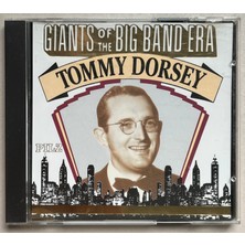Tommy Dorsey Giants Of The Big Band Era  CD