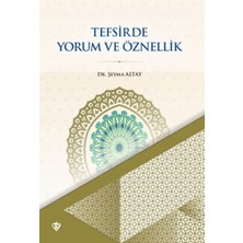 Türkiye Diyanet Vakfı Yayınları Tefsirde Yorum ve Öznellik