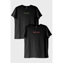 Nuugg Need You I'm Here Çift Siyah Tişörtleri