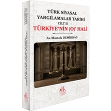 Türk Siyasal Yargılamalar Tarihi Cilt Iı Türkiye'nin (O) Hali