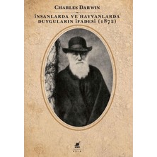 Ayrıntı Yayınları Insanlarda ve Hayvanlarda Duyguların Ifadesi (1872)