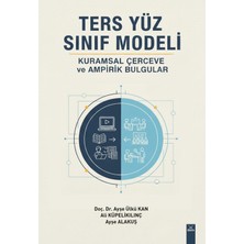 Dora Basım Yayın Ters Yüz Sınıf Modeli: Kuramsal Çerçeve ve Ampirik Bulgular