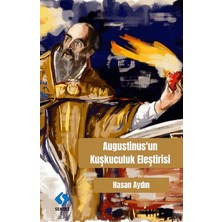 Sentez Yayınları Augustinus’un Kuşkuculuk Eleştirisi