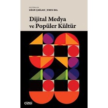 Çizgi Kitabevi Yayınları Dijital Medya ve Popüler Kültür