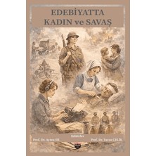 Bilgin Kültür Sanat Yayınları Edebiyatta Kadın ve Savaş