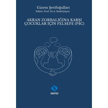Sentez Yayınları Akran Zorbalığına Karşı Çocuklar Için Felsefe (P4C)