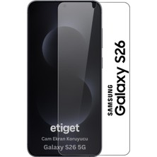 Etiget Samsung Galaxy S26 5g 9h Temperli Cam Ekran Koruyucu