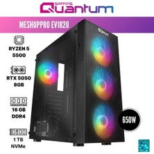Quantum Gaming Meshuppro EV1820 Ryzen 5 5500 16GB Ddr4 1tb Nvme RTX5050 8gb Masaüstü Oyun Bilgisayarı