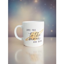 Dörtel Tedarik Love You To The Moon And Back Temalı Seramik Kupa