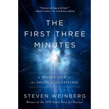 Basic Books The First Three Minutes: A Modern View Of The Origin Of The Universe (Kapak Değişebilir)
