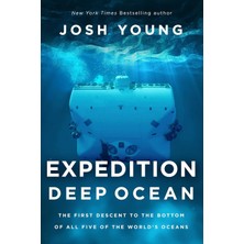 Pegasus Books Expedition Deep Ocean: The First Descent To The Bottom Of All Five Of The World's Oceans