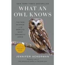 Penguin Books What An Owl Knows: The New Science Of The World's Most Enigmatic Birds