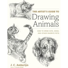 Watson-Guptill The Artist's Guide To Drawing Animals: How To Draw Cats, Dogs, And Other Favorite Pets