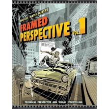Framed Perspective Vol. 1: Technical Perspective And Visual Storytelling