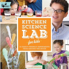 Quarry Books Kitchen Science Lab For Kids: 52 Family Friendly Experiments From Around The House: 4