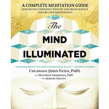 Atria Books The Mind Illuminated: A Complete Meditation Guide Integrating Buddhist Wisdom And Brain Science For