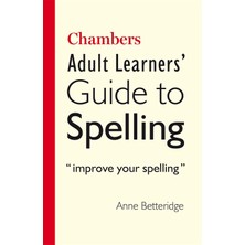 Chambers Adult Learner's Guide To Spelling