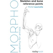 Rocky Nook Morpho: Skeleton And Bone Reference Points: Anatomy For Artists: 3