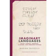 Mıt Press Imaginary Languages: Myths, Utopias, Fantasies, Illusions, And Linguistic Fictions