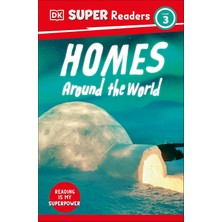 Dk Children Dk Super Readers Level 3 Homes Around The World