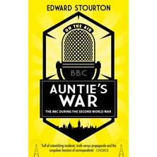 Black Swan Auntie's War: The Bbc During The Second World War