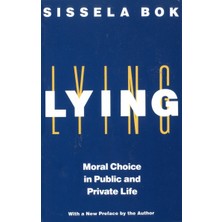 Vintage Lying: Moral Choice In Public And Private Life