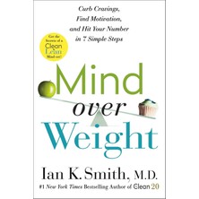 St. Martin Mind Over Weight: Curb Cravings, Find Motivation, And Hit Your Number In 7 Simple Steps